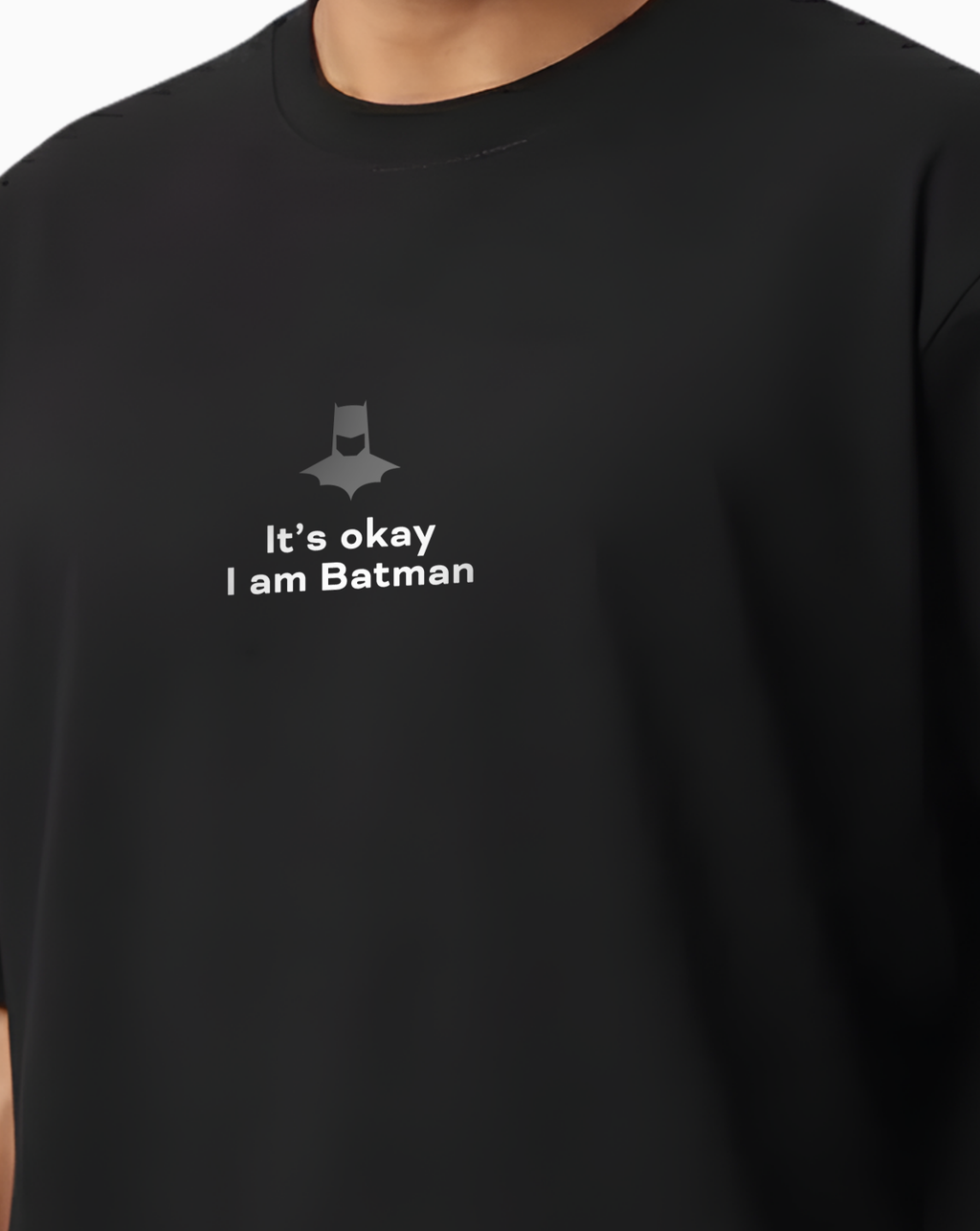 It’s Okay, I Am Batman – Black Oversized T-Shirt