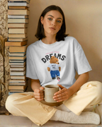 Follow Your Dreams Bear | Oversized Streetwear Tee