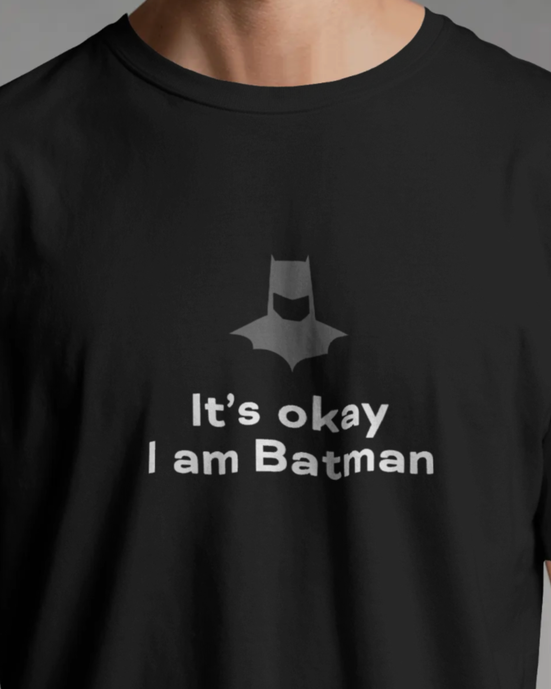 It’s Okay, I Am Batman – Black Oversized T-Shirt